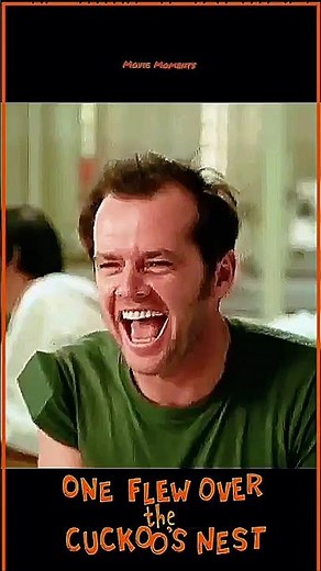 Best Scene - One Flew Over The Cuckoo's Nest
