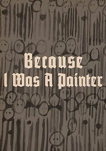 Because I Was a Painter Trailer