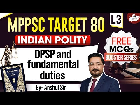 MPPSC 2026 | Indian Polity | DPSP & Fundamental Duties | By Anshul Sir | MPPSC StudyIQ