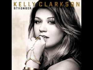 Kelly Clarkson Stronger Audio HQ