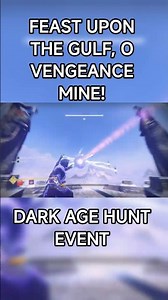 Feast Upon the Gulf, O Vengeance Mine (Wrathbearer Title) [Dark Age Hunt Event] #DarkAgeHuntEvent