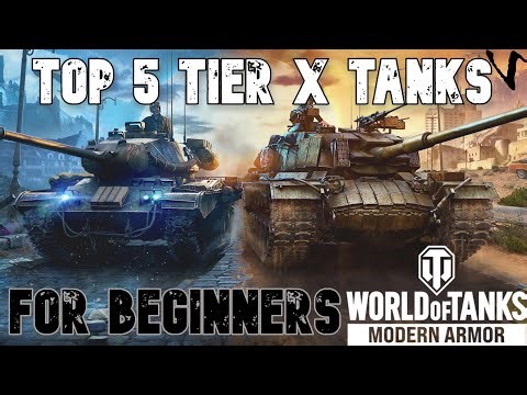 Top 5 Tech Tree Tier X Tanks For Beginners: WoT Console - World of Tanks Modern Armor