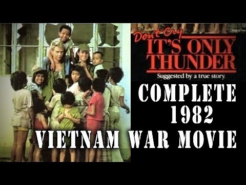 "Don't Cry, It's Only Thunder" (1982) Vietnam War Drama