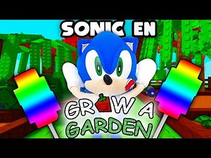 ¡Sonic juega en Roblox: Grow a Garden! 🌱 - Sonic and Friends en español
