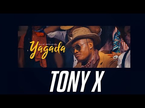 Tony X - Yagada (Official video)
