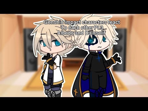 genshin impact characters react to eachother| part 3| albedo and Dainsleif