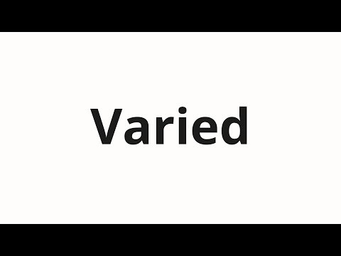 How to pronounce Varied