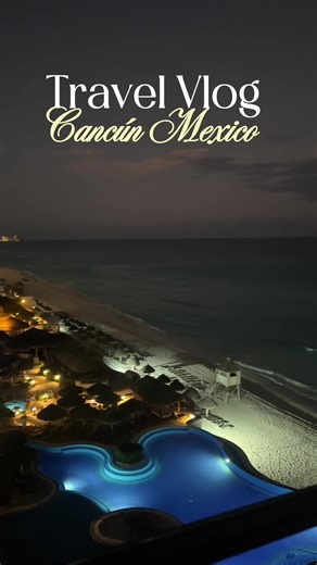 Sisterly Getaway: First Trip to Cancun, Mexico