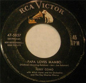 Perry Como - Papa Loves Mambo / The Things I Didn't Do