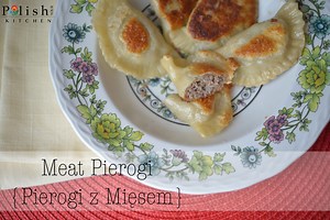 Real Polish Meat-filled Pierogi {Pierogi z Mięsem} - Polish Your Kitchen