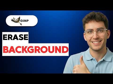 How to Erase Background in GIMP [2026 Full Guide]