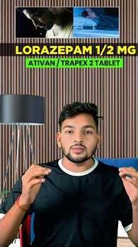 Lorazepam Injection | Ativan 2mg Tablet | Lorazepam Tablet | Lorazepam Tablets Ip 1mg In Hindi