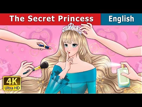The Secret Princess | Stories for Teenagers | ‪@EnglishFairyTales‬