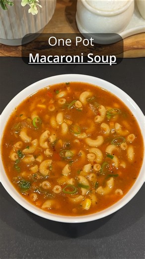 One Pot Macaroni Soup Recipe | Easy Vegetable Tomato Macaroni Soup