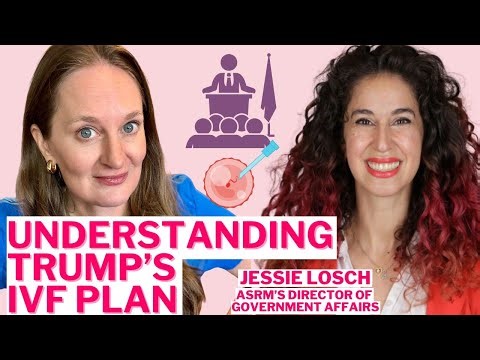 Ep 149 Decoding Trump’s IVF Promises with ASRM Director of Government Affairs, Jessie Losch