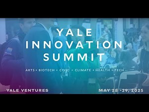 YALE INNOVATION SUMMIT 2025 RECAP