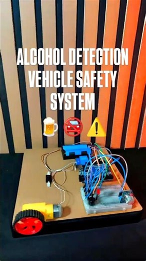 ALCOHOL DETECTION VEHICLE SAFETY SYSTEM 🚘 #shorts
