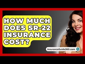 How Much Does SR-22 Insurance Cost? - InsuranceGuide360.com
