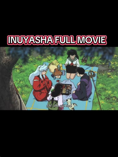 Inuyasha Full Movie & Episodes | Anime