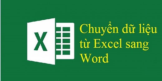 7 Cách chuyển file excel sang word đơn giản, dễ hiểu