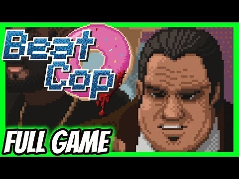 Beat Cop Walkthrough [FULL GAME] 8+Hours [Xbox One X] [60 FPS]