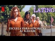 Escuela para señoritas Al Rawabi (2021) - Tráilers en Español Latino