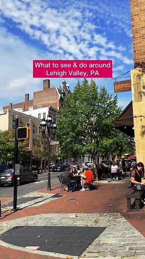Exploring Historic Towns in the Lehigh Valley, PA