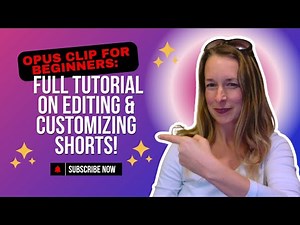 Opus Clip for Beginners: Full Tutorial on Editing & Customizing Shorts!