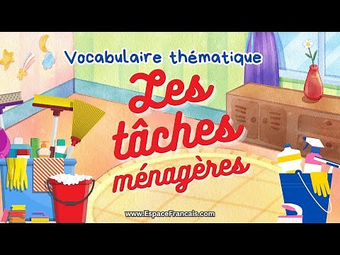 Les tâches ménagères - Vocabulaire français thématique