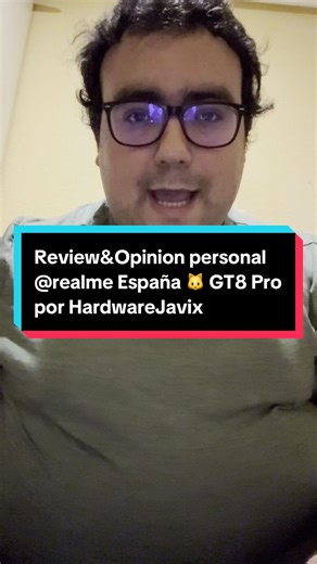 Review&Opinion personal @realme España 🐱 GT8 Pro por HardwareJavix Disfrútenla!! #realme #celular #android #techtok #hardwarejavix