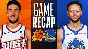 Game Recap: Warriors 113, Suns 112