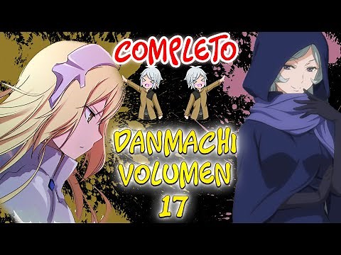 DANMACHI VOL 17 COMPLETO