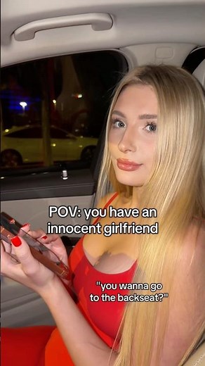 POV: you have an innocent girlfriend 😇