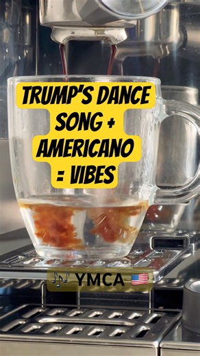 Trump’s Dance Song + Americano = Vibes #ymca #americano
