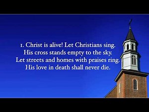 June 14 | Hymn #318 Christ Is Alive