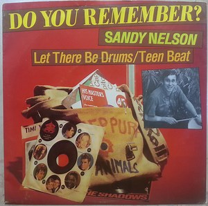 Sandy Nelson - Let There Be Drums / Teen Beat