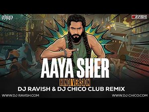 Aaya Sher (HINDI) | Club Mix | The Paradise | Nani | Anirudh Ravichander | DJ Ravish & DJ Chico