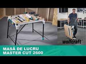 Banc de lucru multifuncțional pentru unelte electrice MASTER cut 2600 |wolfcraft