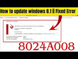 how to update windows 8 1 || How to fix error 8024A008 in Windows 8.1