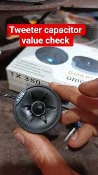 Tweeter capacitor value check #tweeter #amplifier #driverboard