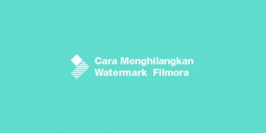 Cara Save Video di Filmora Tanpa Watermark - Cukuptau.id