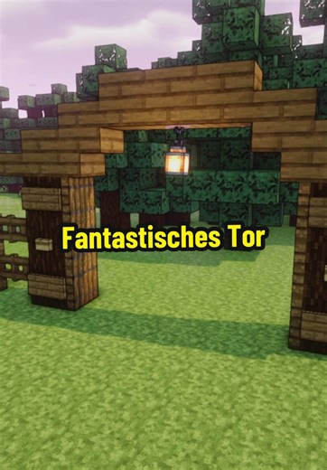 Fantastisches Tor im Minecraft bauen: Ein Tutorial