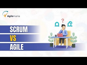 Scrum vs Agile | Difference between Scrum and Agile | Agilemania