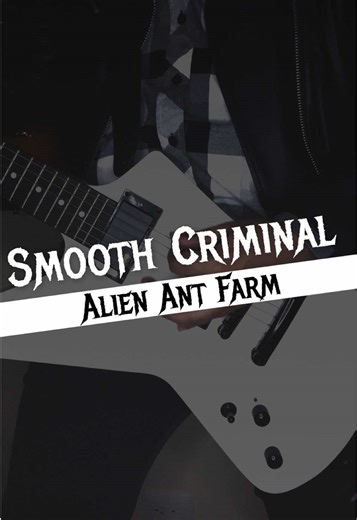 Alien Ant Farm - Smooth Criminal Guitar Cover