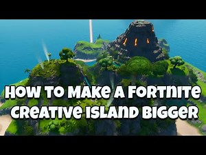 How to Make a Fortnite Creative Island Bigger (Terrain Tutorial)