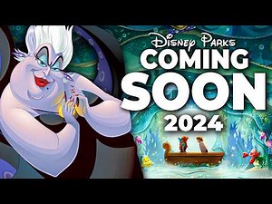Top 7 New Disney Attractions & Updates for 2024 - Pt 2 Disneyland, Disney World & Disneyland Paris