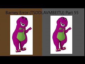 Barney Error (TSDDLAVMBEITU) Part 55