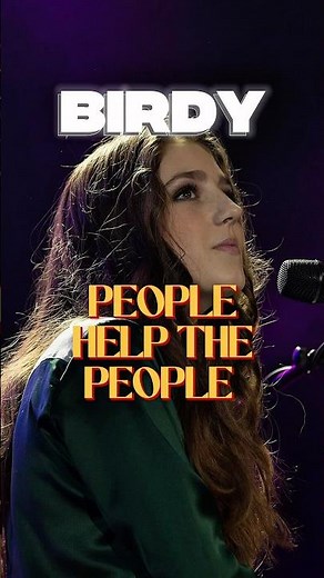 Birdy - People Help The People