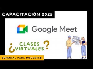 Cómo usar Google Meet para dar clases virtuales