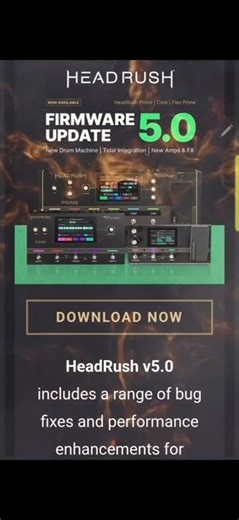 Headrush 5.0 Firmware Update Early Christmas Present! #headrushflexprime #headrushcore